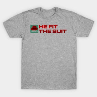 He Fit The Suit - Inline Team Laura T-Shirt